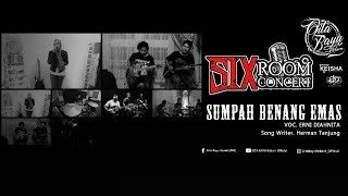 Download lagu Sumpah Benang Emas - Ernie Diahnita - GITA BAYU Reborn SIX ROOM CONCERT mp3
