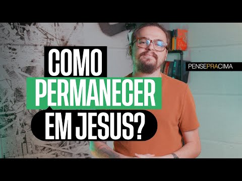COMO PERMANECER EM JESUS? (Pense pra cima) - Arthur Marques