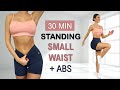 30 Min SMALL WAIST ABS All Standing No Jumping Calorie Burn No Repeat Warm Up Cool Down