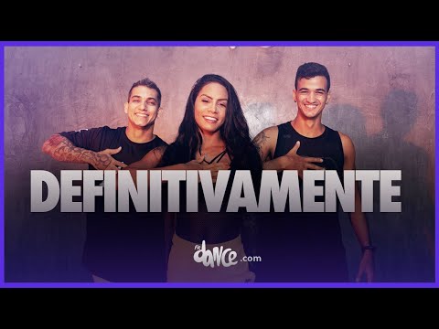 Definitivamente - Daddy Yankee & Sech | FitDance Life (Coreografía Oficial)