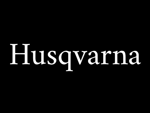 How to Pronounce Husqvarna (Brand)