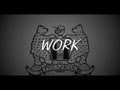 The 2 Bears - Work (Lyric Video)