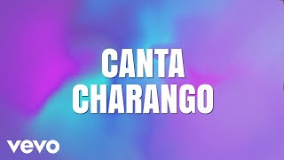 Mocedades, Fonseca - Canta Charango (LETRA)