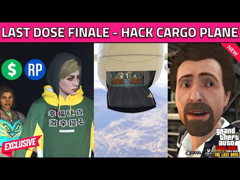 Last Dose 5 BDKD GTA 5 Online Finale Mission Payout! Stay Within Range To Hack The Cargo Plane Door