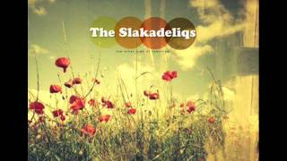 The Slakadeliqs - Dream On