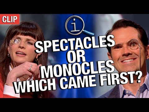 QI | Spectacles Or Monocles, Which Came First?
