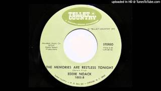 Eddie Noack - The Memories Are Restless Tonight (Tellet Country 1005)