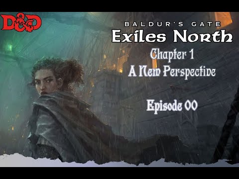 Exiles North Ep 00 - Zero Session