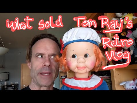Tessie talk doll and more! - What sold! - Tom Ray's Retro Vlog