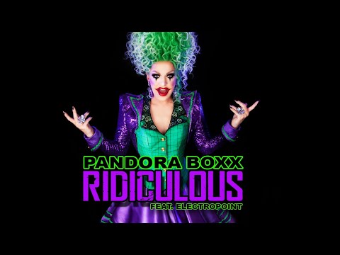 Ridiculous (Official Music Video) - Pandora Boxx feat. Electropoint