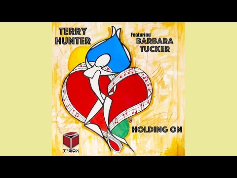 Terry Hunter Feat.Barbara Tucker - Holding On (Club Mix)