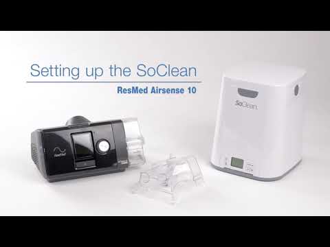 Setting up the SoClean with ResMed AirSense 10 CPAP Machine & Humidifier - Intus Healthcare
