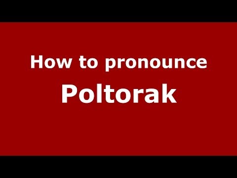How to pronounce Poltorak (Russian/Russia) - PronounceNames.com