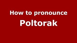 How to pronounce Poltorak