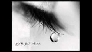 JoJo ft. Josh Milan-I Don't Wanna Cry 2012
