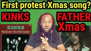 Angry Xmas song! THE KINKS FATHER CHRISTMAS REACTION(First time hearing)