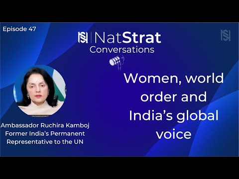 Episode 47 | Women, world order and India's global voice | UN | AI | Ambassador Ruchira Kamboj