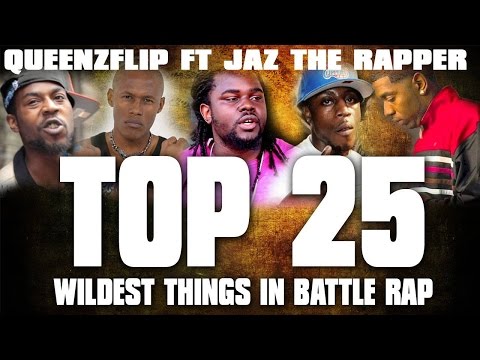 QUEENZFLIP: TOP 25 WILDEST MOMENTS IN BATTLE RAP FT @JAZTHERAPPER (25 - 21)