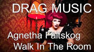 Agnetha Fältskog   Walk In The Room (DRAG MUSIC)