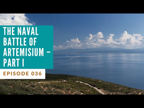 Ep. 036 - The Naval Battle of Artemisium - Part I