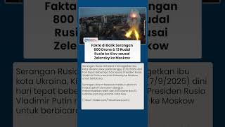 Rusia Serang Kiev dengan 800 Drone dan 13 Rudal Hancurkan Pusat Pemerintahan, Ini Faktanya