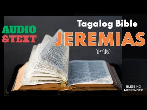 Magandang Balita Biblia JEREMIAS 1-10 TAGALOG BIBLE (Audio + Text)