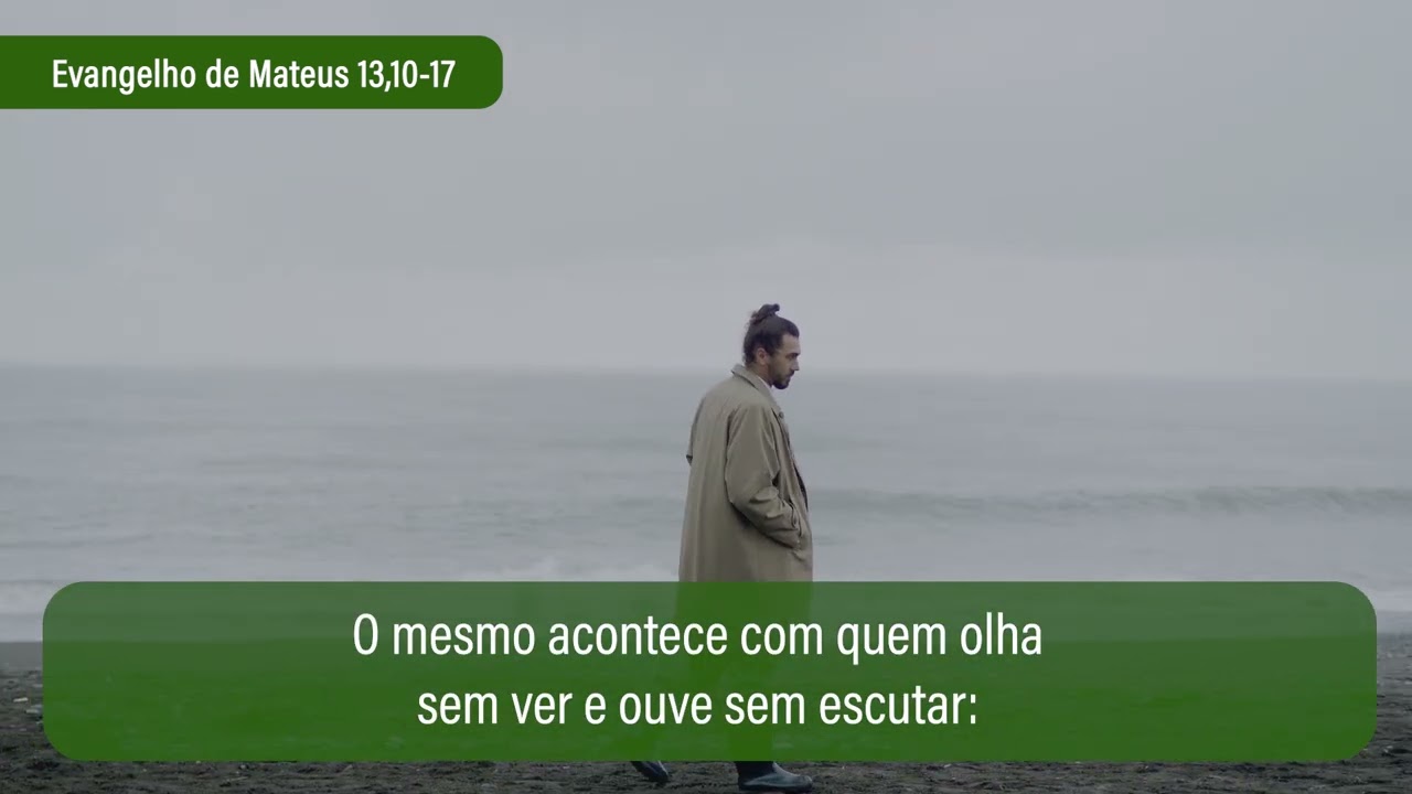 23 de julho Evangelho de Mateus 13,10-17