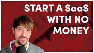 How to Start a SaaS Business with No Money