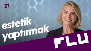 Estetik Yaptırmak - Olmaz Öyle Saçma Tıp - Op.Dr. Evrim Uçkunkaya - B2