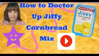 How to Doctor up Jiffy Cornbread Mix