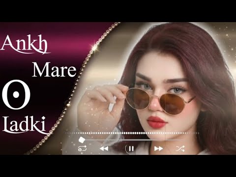 Aankh Mare Remix | Aankh Mare DJ Song | Aankh Mare Dance Mix Aankh Mare Viral Audio lofi+Reverb 