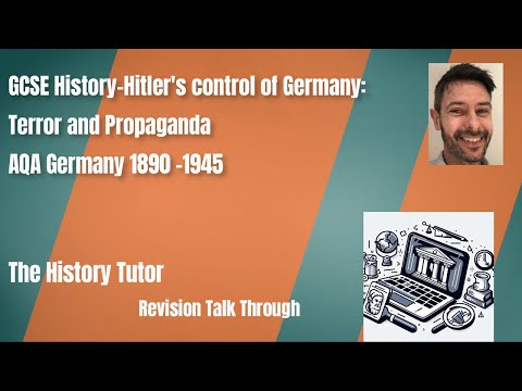 Hitler's control (Terror and Propaganda)- GCSE History Revision talk through for AQA