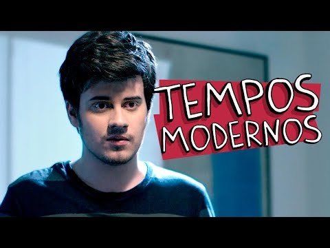 TEMPOS MODERNOS