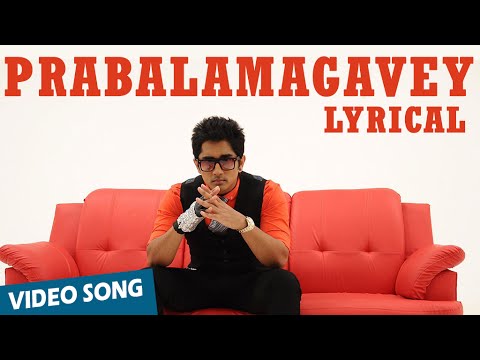 Prabalamagavey Official Full Song with Lyrics | Enakkul Oruvan | Siddharth, Deepa Sannidhi