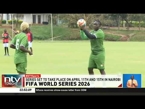 Harambee Starlets in camp ahead of FIFA world series 2026