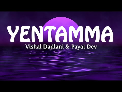 Yentamma (Lyrics) - Kisi Ka Bhai Kisi Ki Jaan | Salman Khan,Pooja,Venkatesh,Ram Charan  Vishal,Payal