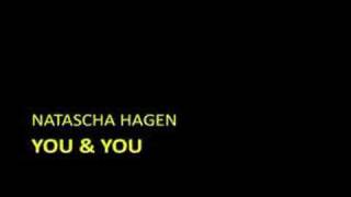 Natascha Hagen - You &amp; you