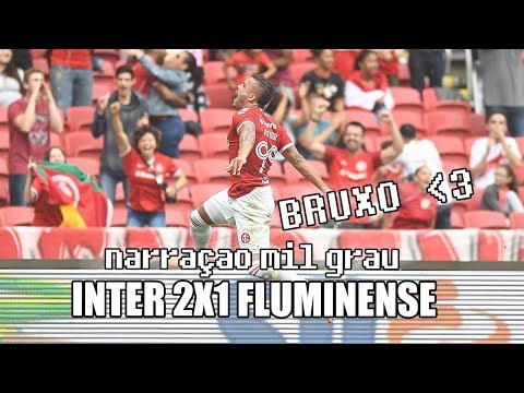 INTERNACIONAL 2x1 FLUMINENSE - NARRAÇÃO INTER MIL GRAU | BRASILEIRÃO SÉRIE A 2019