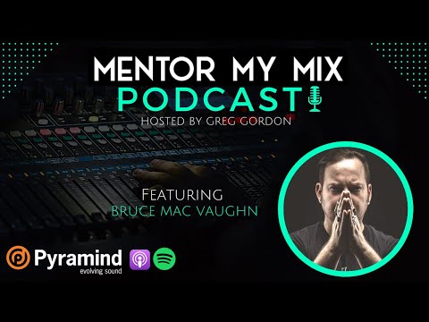 How to build a career in Music Production with DJ/Producer Bruce Mac Vaughn