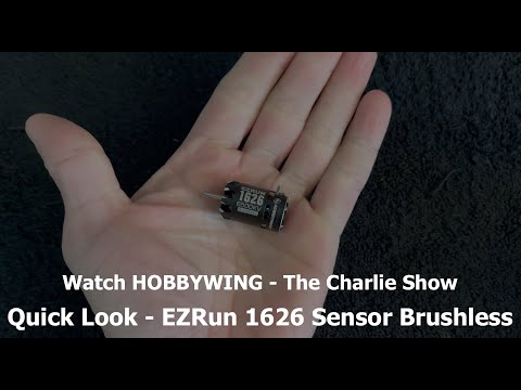 The Charlie Show /// Episode 291 /// Quick Look - EZrun 1626 Sensor Brushless Motor