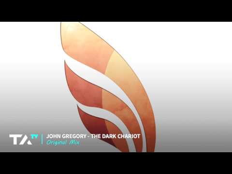 John Gregory - The Dark Chariot (Original Mix)