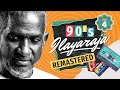 Ilayaraja 90 S Remastered Vol 04