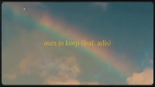 Download lagu Kendis - ours to keep (feat. adis) mp3
