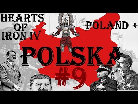 HEARTS OF IRON 4 | POLAND + | POLSKA #9 OSTATNIA GODZINA