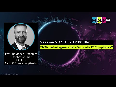 MSP Day 2021 - IT Sicherheitsgesetz 2.0 - Quo vadis IT Compliance?