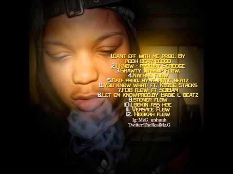 6. Mz.G - You Know What ft. Kizzle Stacks