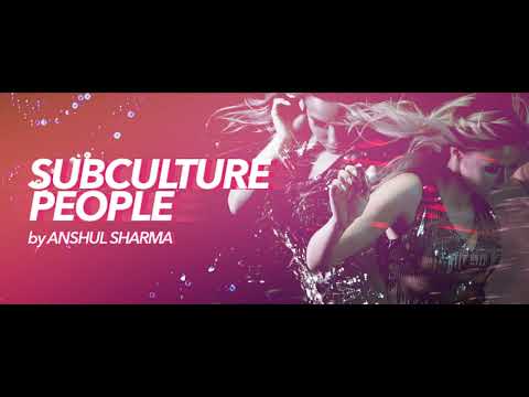 Subculture People 001 (With Anshul Sharma) 13.10.2019