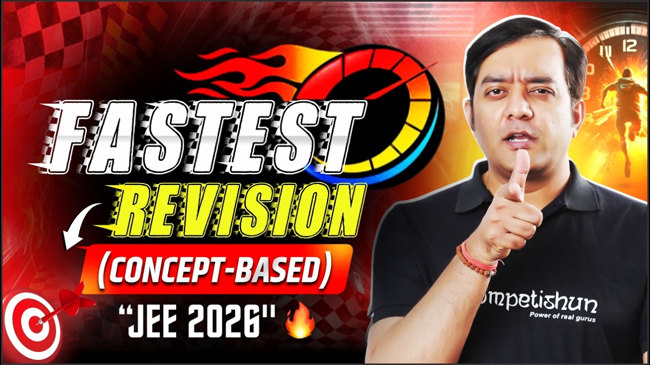 🔥JEE 2026: How to Revise the Entire JEE Syllabus Faster (FTR System)