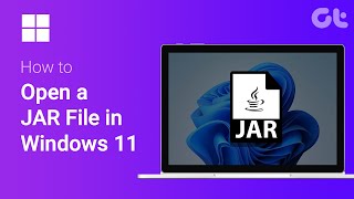 How to Open a JAR File on Windows 11 | Explore JAR Files, Java, JRE | Guiding Tech