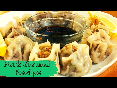 HOMEMADE PORK SIOMAI | HOW TO MAKE THE BEST AND EASY WAY PORK SIOMAI RECIPE
